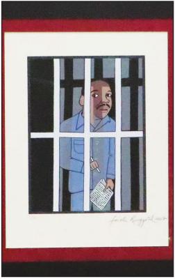 THE SERIGRAPH of Dr. King in the Birmingham Jail shows the fight for racial justice that animated the Civil Rights movement.