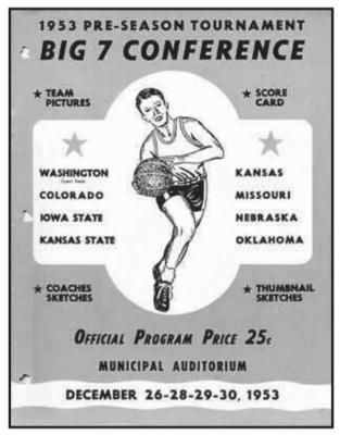 A PROGRAM for the 1953 Big 7 Pre-season Basketball Tournament is shown above. The Conference tournament was played in Kansas City eduring Christmas Break. One guest team was invited each year to fill out an eight-team bracket. Washington was the guest team this year.