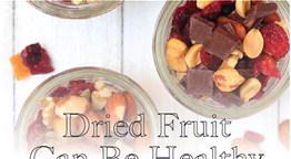 Dried Fruit Can Be Healthy