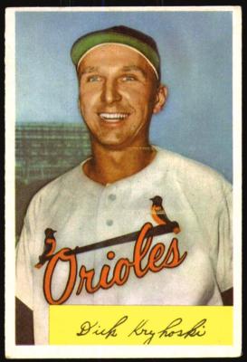 DICK KRYHOSKI played first base for the St. Louis Browns and Baltimore Orioles. He was sent to the Yankees in the big trade, but never played in a game for New York. He was eventually sent to Kansas City.